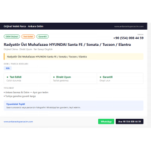 Radyatör Üst Muhafazası HYUNDAI Santa FE / Sonata / Tucson / Elantra